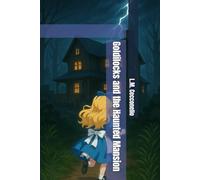 Goldilocks and the Haunted Mansion
