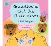 Goldilocks and the Three Bears: A Kind Fairytale
