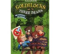 Goldilocks and the Three Bears An Interactive Fairy Tale Adventure by Braun & & Eric Braun Eric (Auteur)