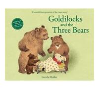 Goldilocks and the Three Bears by Gerda Muller Gerda Muller (Auteur)