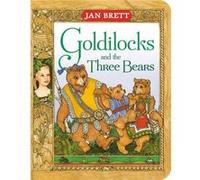 Goldilocks and the Three Bears by Jan Brett Jan Brett (Auteur)