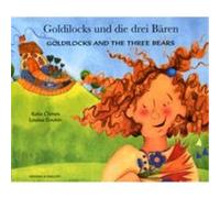 Goldilocks and the Three Bears in German and English by Kate Clynes Clynes, Kate (Auteur)