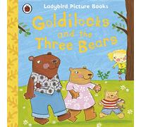 Goldilocks and the Three Bears: Ladybird First Favourite Tales