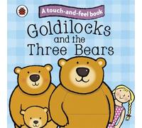 touch and feel fairy tales: goldilocks and the three bears Ladybird (Auteur)