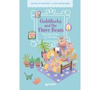 Goldilocks and the three bears-Riccioli d'oro e i tre orsi. Con QR code per audiolibro