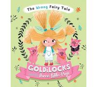 Goldilocks and the Three Little Pigs
