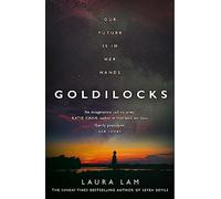 Goldilocks: The boldest high-concept thriller of the year