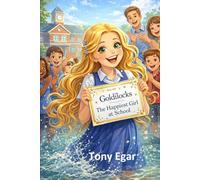 Goldilocks: The Happiest Girl at School