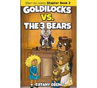 Goldilocks vs. The Three Bears: Fractured Fairy Tales with a Legal Twist