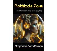 Goldilocks Zone: Sleeping Beauty Inc. Book 4