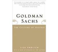 Goldman Sachs: The Culture of Success Endlich, Lisa (Auteur)