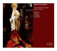 Goldmark/Korngold/Zemlinsky/Schönberg : Wien Im Fin-de-Siècle