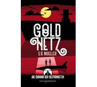 Goldnetz: Die Chronik der Gestrandeten 2