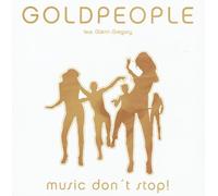 Goldpeople Feat. Glenn Gregory - Music Don't Stop [Import]