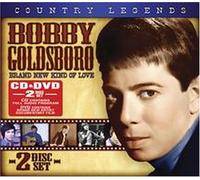 Goldsboro, Bobby - Country Legends: Bobby Goldsboro Brand New Kind of