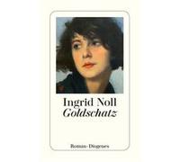 Goldschatz | Ingrid Noll Ingrid NollIngrid Noll (Auteur)