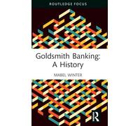 Goldsmith Banking: A History