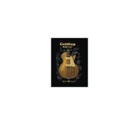Goldtop Believers: The Les Paul Golden Years