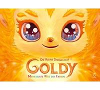 GOLDY, die kleine Sternflocke: Meine bunte Welt der Farben