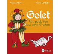 Golet, un petit fou au grand coeur