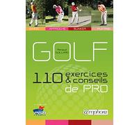 Golf: 110 exercices & conseils de pro
