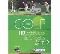 Golf: 110 exercices et conseils de pro