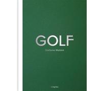Golf 150 parcours d'exception - édition limitée - Stefanie Waldek - L'imprevu-Adulte - relié - Beau livre