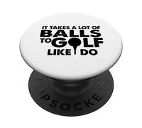 Golf Amusant - Il Faut Beaucoup de balles pour Le Golf PopSockets PopGrip Adhésif