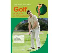 Golf anatomie et mouvements Anatomie et mouvements - Craig Davies - Vigot - broché - Guide