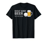 Golf and Beer That's Why I'm Here Funny Dad Golfer Drinking T-Shirt