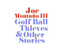 Golf Ball Thieves & Other Stories