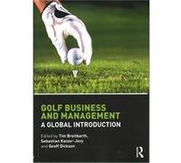 Golf Business & Management Tim Bournemouth University Breitbarth, Kaiser - Jovy Uk , Germany Sebastian Heilbronn University, Geoff Auckland University Of Technology Dickson (Auteur)