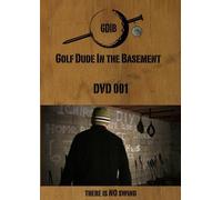 Golf Dude In The Basement - DVD 001