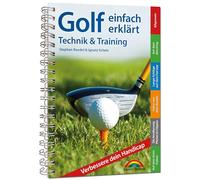 Golf expliqué simplement – Technique et entraînement – En couleur – Reliure à anneaux