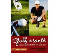 Golf Et Santé - Pour Une Assurance Durable De Votre Qualité De Vie