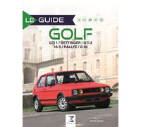 Golf - GTI 1, Oettinger, GTI 2, 16 S, Rallye, G 60 - Dimitri Urbain - Eds Techniques Pour L'automobile Et L'industrie - relié - Beau livre