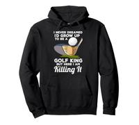 Golf King Here I Am Killing It Funny Citation Champion Golfeur Sweat à Capuche