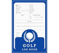 Golf Log Book: Golf Scorecard Organizer, Performance Tracker, and Journal, Tailored for Golfers, Offering Detailed Stats Tracking and Round Recording .