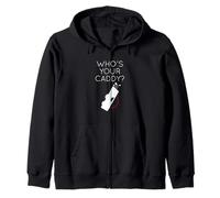 Golf Lover Apparel for Men Who's Your Caddy Golfing Sweat à Capuche