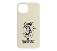 Golf Makes Me Say Bad Words Humour Amusant de Golfeur Coque pour iPhone 14 Plus