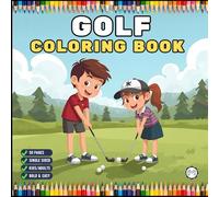 Golf Player Golfer Coloring Book for Adults Men Women Kids Boys Girls Teens Youth Golfing Coloring Activity Book for Children 50 Pages Single Sided ... Simple Stress Free Relief Coloring Book