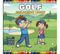 Golf Player Golfer Coloring Book for Adults Men Women Kids Boys Girls Teens Youth Golfing Coloring Activity Book for Children 50 Pages Single Sided ... Simple Stress Free Relief Coloring Book