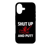 Golf Putter Shut Up and Putt Funny Golfing Slogan Coque pour iPhone 17