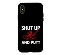 Golf Putter Shut Up and Putt Funny Golfing Slogan Coque pour iPhone X/XS