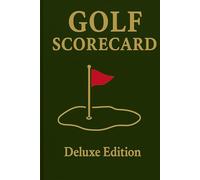 Golf Scorecard Deluxe Edition - Hardback: Record Your Golf Rounds, Track Scores, Par, Distance, and Handicap | 100 Detailed Scorecards with Notes Page | 6×9 Matte Leather-Style Hardback Cover