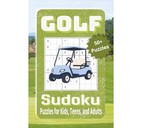 Golf Sudoku Puzzle Book: Sudoku Puzzles for Golf Lovers | Help calm the Mind, Relax, and Focus | 6x9 Inches, 108 Pages | 50+ Puzzles | Solutions Included