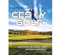 Golf tchèque - Histoire de 1990 à nos jours (Halada Andrej)