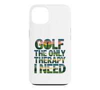 Golf The Only Therapy I Need Golfeur Player Coque pour iPhone 13