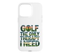 Golf The Only Therapy I Need Golfeur Player Coque pour iPhone 15 Pro Max