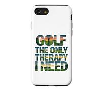 Golf The Only Therapy I Need Golfeur Player Coque pour iPhone SE (2020) / 7/8